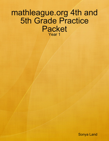 mathleague.org 4th and 5th Grade Practice Packet - Year 1