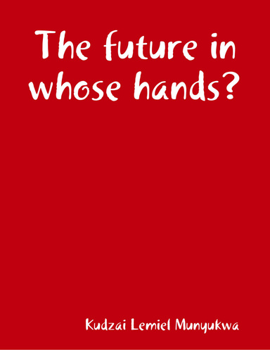 The future in whose hands?