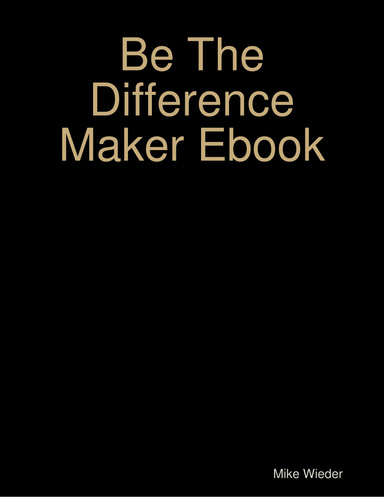 Be The Difference Maker