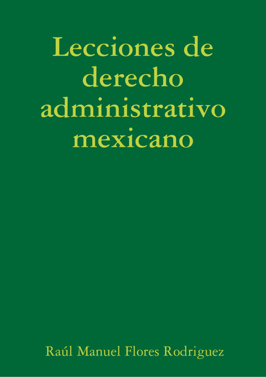 Lecciones de derecho administrativo mexicano
