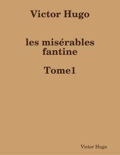 les miserable tome 1 fantine