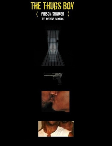 The Thugs Boy ( prison shower )