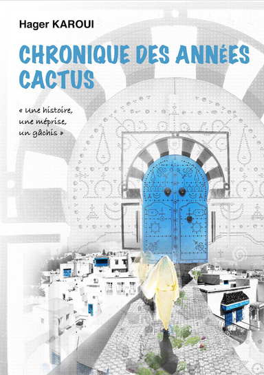 Chronique des années cactus