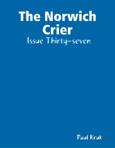 The Norwich Crier:  Issue Thirty-seven