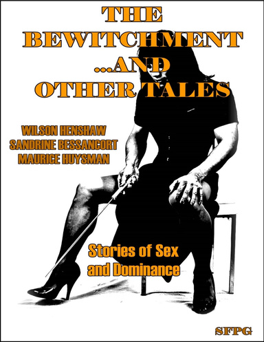 The Bewitchment ...and Other Tales