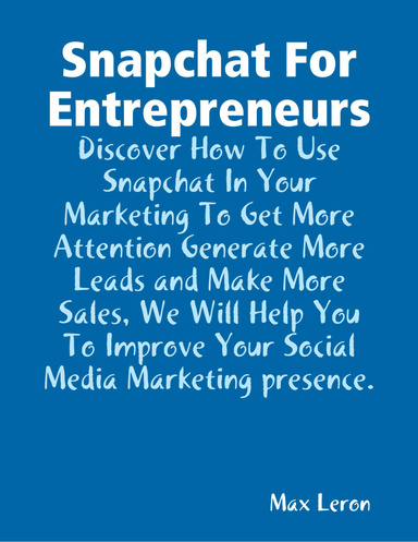 Snapchat For Entrepreneurs