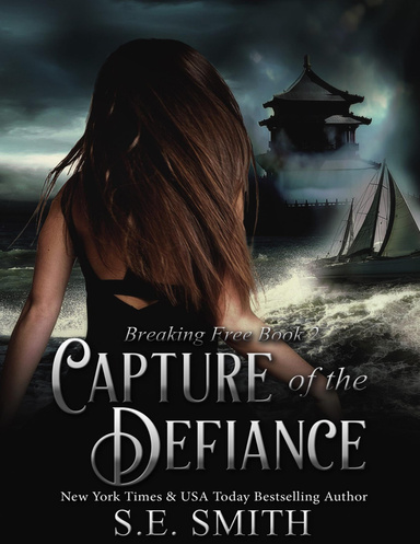 Capture of the Defiance: Breaking Free Book 2