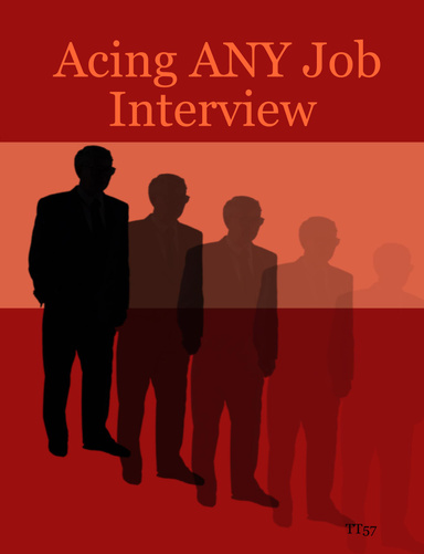 Acing ANY Job Interview