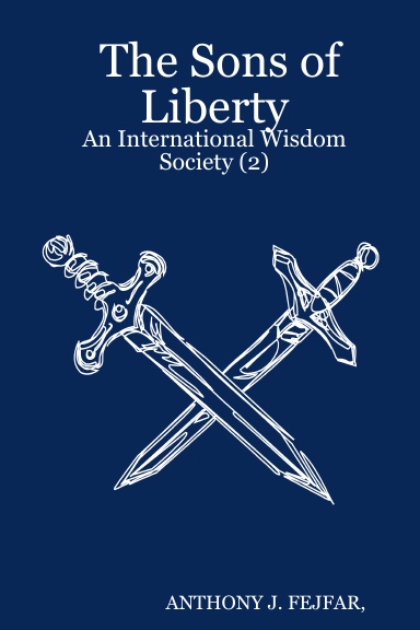 The Sons of Liberty: An International Wisdom Society (2)