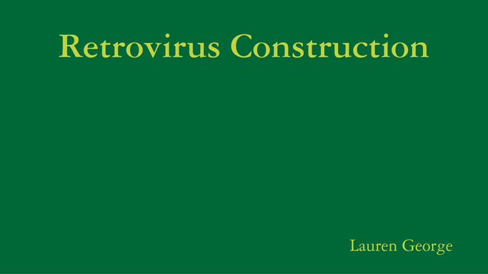 Retrovirus Construction
