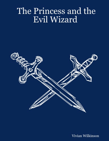 The Princess and the Evil Wizard