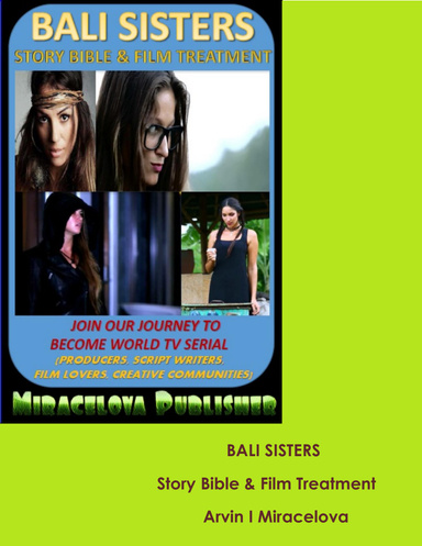 Bali Sisters : Story Bible and Film Treatment