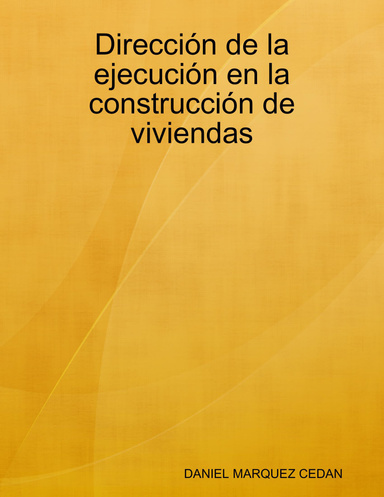 Dirección de la ejecución en la construcción de viviendas