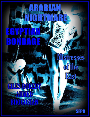 Arabian Nightmare - Egyptian Bondage