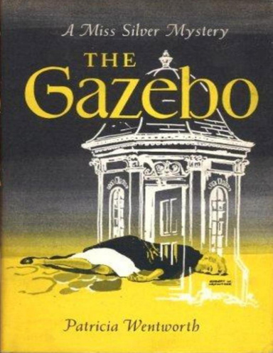 The Gazebo (Miss Silver #27)