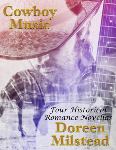 Cowboy Music: Four Historical Romance Novellas