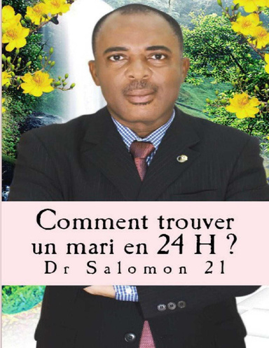 COMMENT TROUVER UN MARI EN 24 H ?