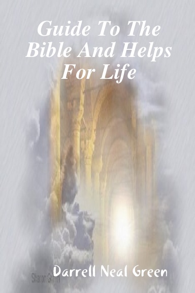 Guide To The BIble And Helps For Life