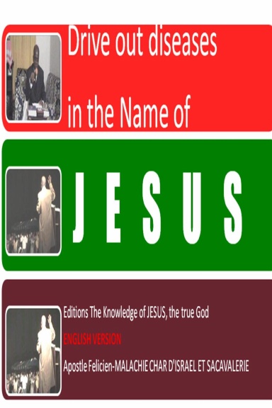 Drive out diseases in the Name of JESUS