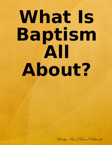 What Is Baptism All About?