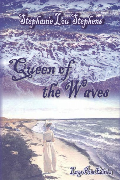 Queen of the Waves:  Large Print