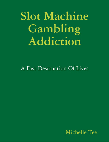 Slot Machine Gambling Addiction