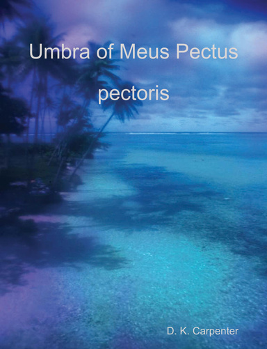 Umbra of Meus Pectus pectoris