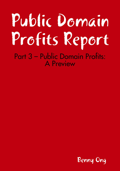 Part 3 – Public Domain Profits: A Preview