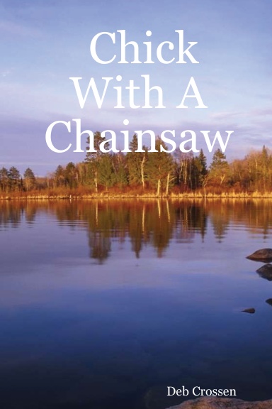 Chick With A Chainsaw