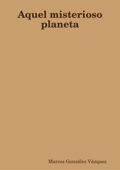 Aquel misterioso planeta