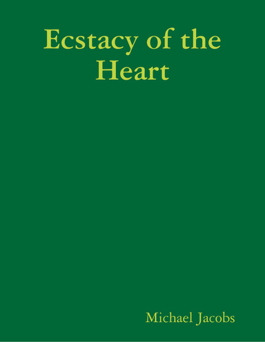 Ecstacy of the Heart
