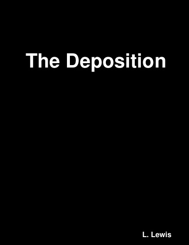 The Deposition