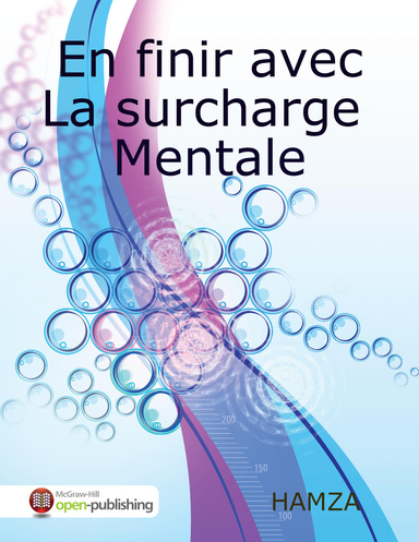 En finir avec la surcharge mentale