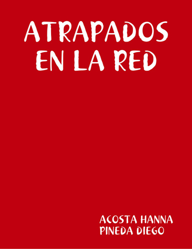 ATRAPADOS EN LA RED