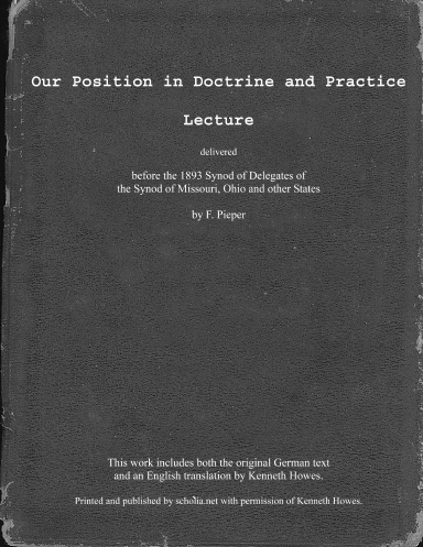 Our Position in Doctrine and Practice