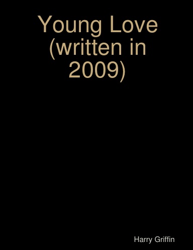 Young Love (written in 2009)