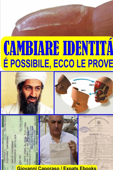 Cambiare identitá. É possibile, ecco le prove.