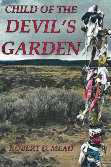 CHILD OF THE DEVIL'S GARDEN