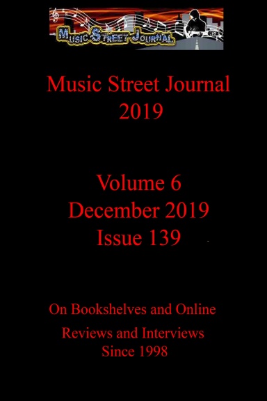 Music Street Journal 2019: Volume 6 - December 2019 - Issue 139