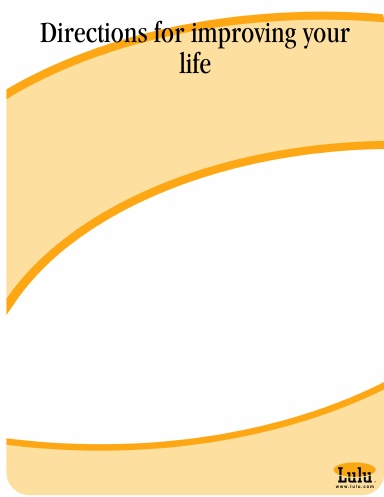 Directions for improving your life