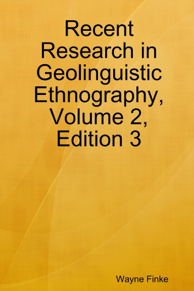 Recent Research in Geolinguistic Ethnography, Volume 2, Edition 3