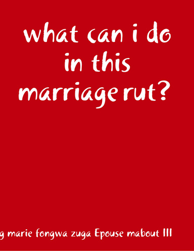 what can i do in this marriage rut?