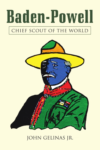 Baden-Powell: Chief Scout of the World