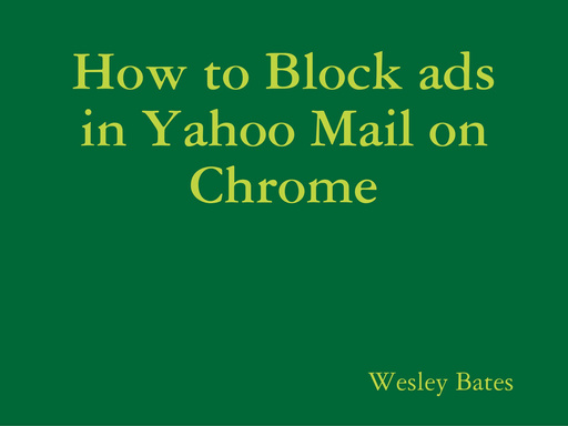 How to Block ads in Yahoo Mail on Chrome