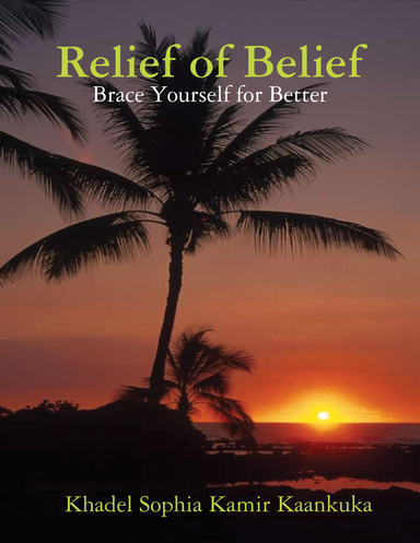 Relief of Belief: Brace Yourself for Better