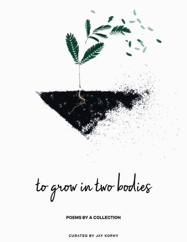 To Grow In Two Bodies