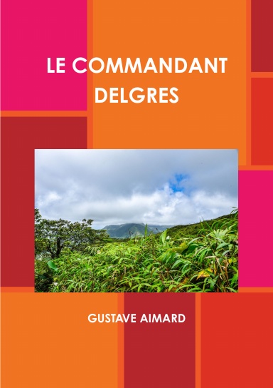 LE COMMANDANT DELGRES
