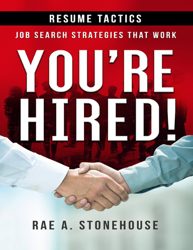You're Hired! Resume Tactics