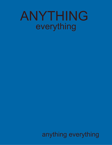 ANYTHING