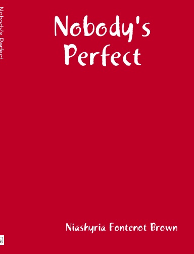 Nobody's Perfect